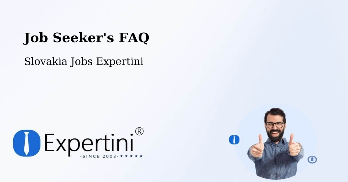 Job Seeker FAQ – Bardejov - Slovakia Jobs Expertini